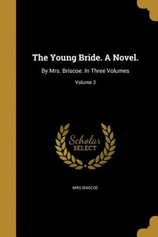 Libro YOUNG BRIDE A NOVEL Mrs Briscoe