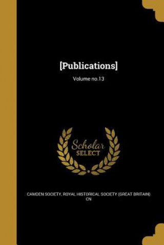 Kniha PUBN VOLUME NO13 Camden Society