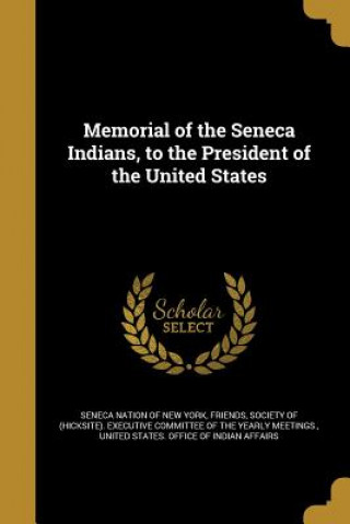 Carte MEMORIAL OF THE SENECA INDIANS Seneca Nation of New York