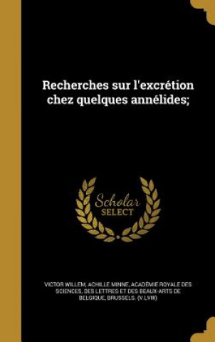 Kniha FRE-RECHERCHES SUR LEXCRETION Victor Willem