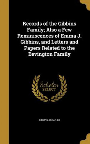 Carte RECORDS OF THE GIBBINS FAMILY Emma Ed Gibbins