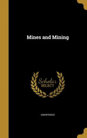 Kniha MINES & MINING 