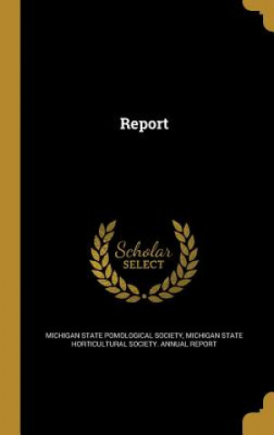 Carte REPORT Michigan State Pomological Society