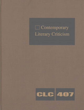 Książka Contemporary Literary Criticism: Criticism of the Works of Today's Novelists, Poets, Playwrights, Short Story Writers, Scriptwriters, and Other Creati Gale Cengage Learning