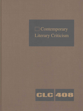 Książka Contemporary Literary Criticism: Criticism of the Works of Today's Novelists, Poets, Playwrights, Short Story Writers, Scriptwriters, and Other Creati Gale Cengage Learning