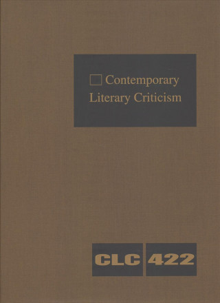 Carte Contemporary Literary Criticism: Criticism of the Works of Today's Novelists, Poets, Playwrights, Short Story Writers, Scriptwriters, and Other Creati 