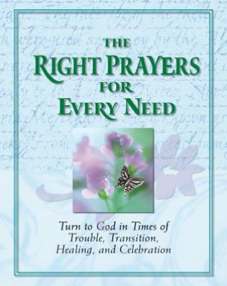 Könyv RIGHT PRAYERS EVERY NEED Ltd Publications International