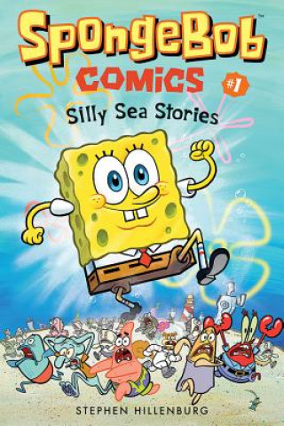 Книга SpongeBob Comics: Book 1: Silly Sea Stories Stephen Hillenburg