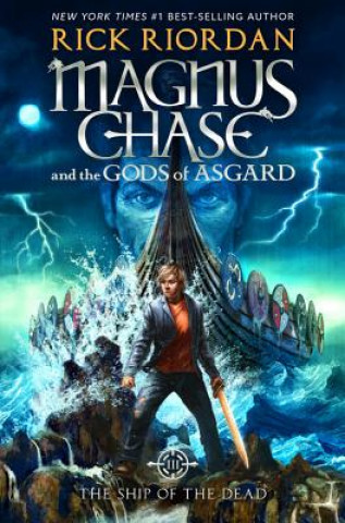 Kniha Magnus Chase and the Gods of Asgard, Book 3 the Ship of the Dead (Magnus Chase and the Gods of Asgard, Book 3) Rick Riordan