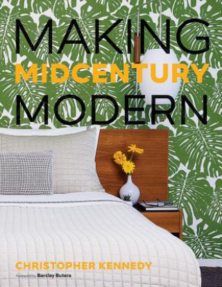 Book Making Midcentury Modern Christopher Kennedy