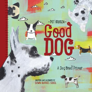 Kniha Good Dog Dawn Sokol