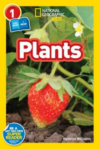 Книга National Geographic Readers: Plants (Level 1 Co-reader) Kathryn Williams