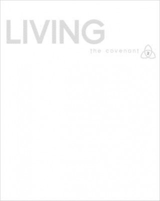 Boek Covenant Bible Study: Living Participant Guide Covenant Bible Study
