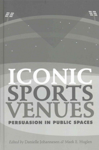 Kniha Iconic Sports Venues Danielle Johannesen