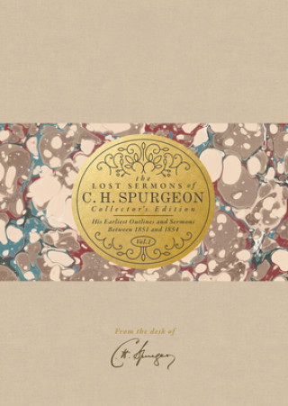 Kniha Lost Sermons of C. H. Spurgeon Volume I a Collector's Edition Christian George