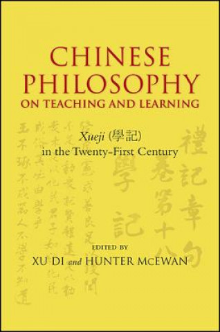 Kniha Chinese Philosophy on Teaching and Learning: Xueji in the Twenty-First Century Xu Di