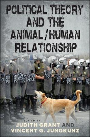 Carte Political Theory and the Animal/Human Relationship Judith Grant