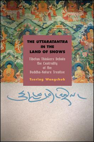 Livre UTTARATANTRA IN THE LAND OF SN Tsering Wangchuk