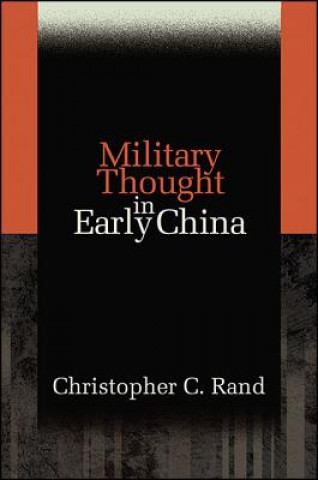 Książka Military Thought in Early China Christopher C. Rand