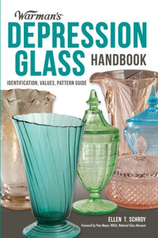 Kniha Warman's Depression Glass Handbook Ellen Schroy