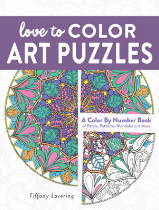 Könyv Love to Color Art Puzzles Tiffany Lovering