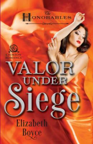 Kniha Valor Under Siege Elizabeth Boyce