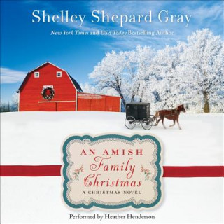 Digital AMISH FAMILY XMAS            M Shelley Shepard Gray