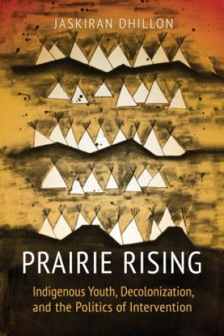Carte Prairie Rising Jaskiran K. Dhillon