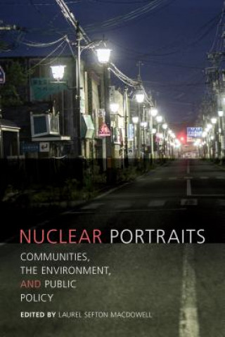 Kniha Nuclear Portraits Laurel Sefton MacDowell