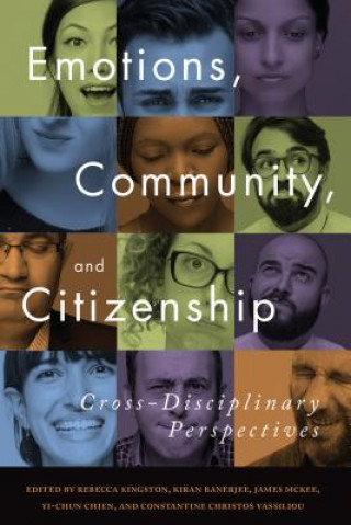 Книга Emotions, Community, and Citizenship Rebecca Kingston