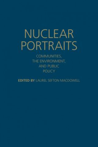Könyv Nuclear Portraits Laurel Sefton MacDowell