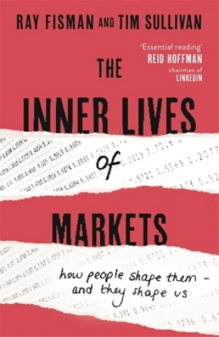 Könyv Inner Lives of Markets Ray Fisman