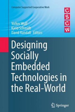 Livre Designing Socially Embedded Technologies in the Real-World David Randall