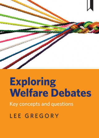 Книга Exploring welfare debates Lee Gregory