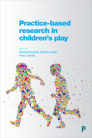 Buch Practice-Based Research in Children's Play Wendy Russell