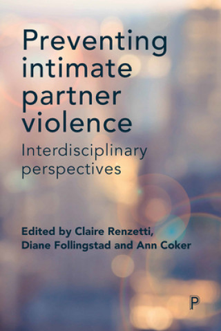 Kniha Preventing Intimate Partner Violence Claire Renzetti