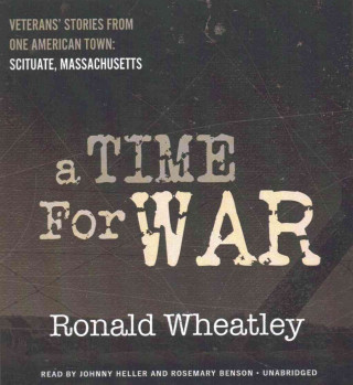 Audio TIME FOR WAR                5D Ronald B. Wheatley