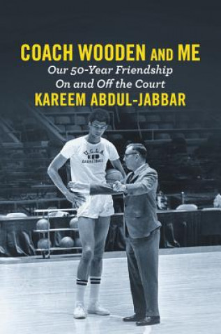 Kniha Coach Wooden and Me Kareem Abdul-Jabbar