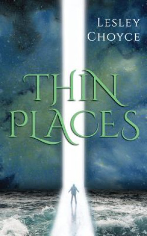 Kniha Thin Places Lesley Choyce