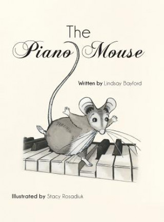 Kniha Piano Mouse Lindsay Bayford