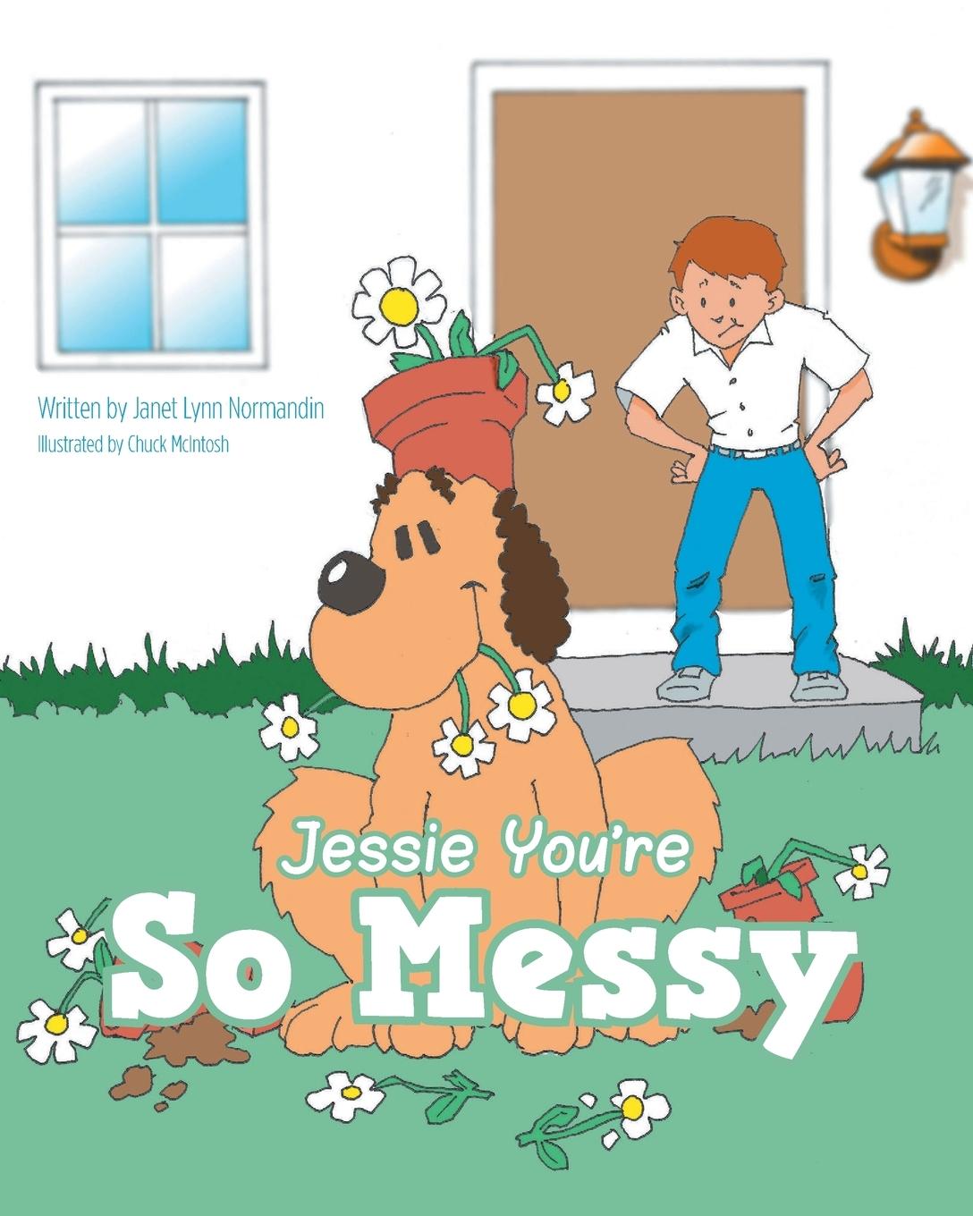 Kniha Jessie You're So Messy Janet Lynn Normandin