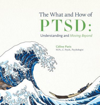 Libro What and How of PTSD Céline Paris