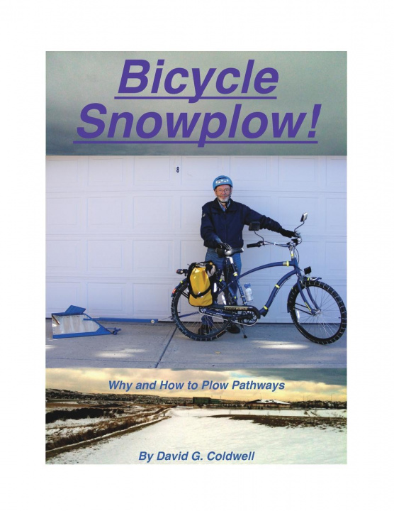 Книга Bicycle Snowplow! David G. Coldwell