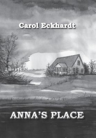 Книга Anna's Place Carol Eckhardt