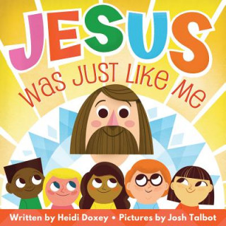 Libro JESUS WAS JUST LIKE ME Heidi Doxey