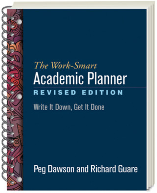 Könyv Work-Smart Academic Planner, Revised Edition Peg Dawson