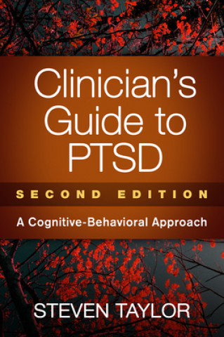 Könyv Clinician's Guide to PTSD Steven Taylor