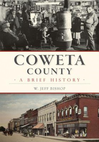 Książka Coweta County: A Brief History W. Jeff Bishop