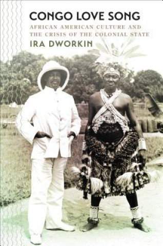 Könyv Congo Love Song Ira Dworkin