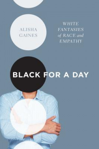 Könyv Black for a Day Alisha Gaines